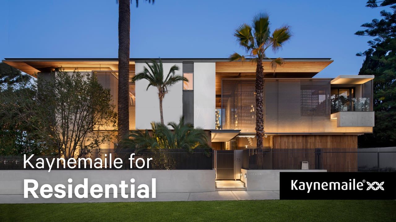 Kaynemaile for High-end Residential Properties