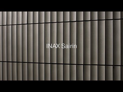 Product spotlight: INAX Sairin