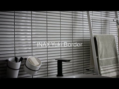 Product spotlight: INAX Yuki Border