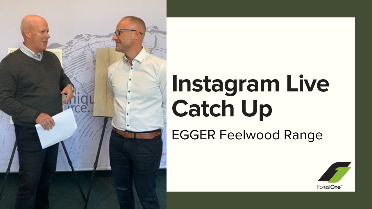 ForestOne Instagram Live Catch Up - Feelwood EGGER with Ben