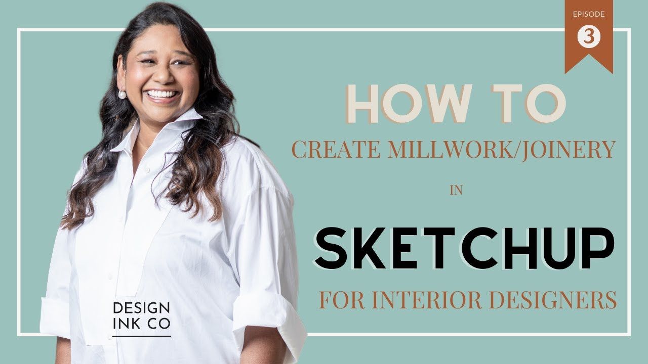 How to create Millwork or Joinery Drawings in SketchUp for Interior Designers-Part 3