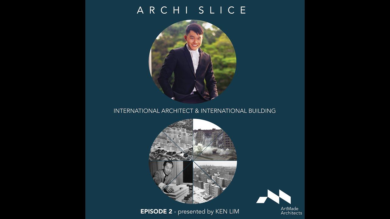 ArchiSlice Ep 2 showcases an international architect and building. Presented by ArtMade Architects star grad Ken Lim