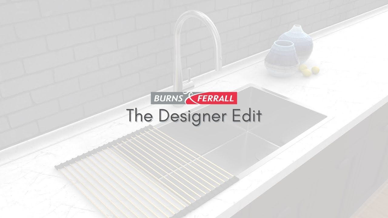 The Designer Edit | Premium Sink & Tap Selection from Burns & Ferrall