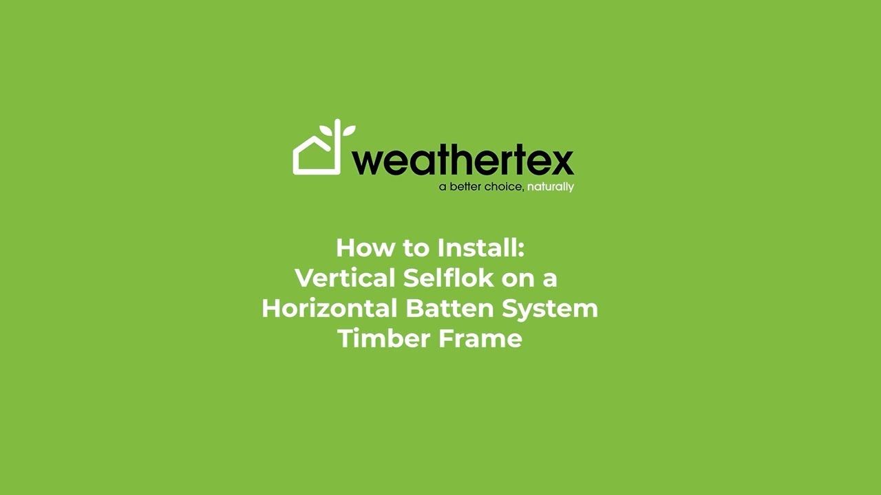 How to Install: Vertical Selflok on a Horizontal batten System Timber Frame