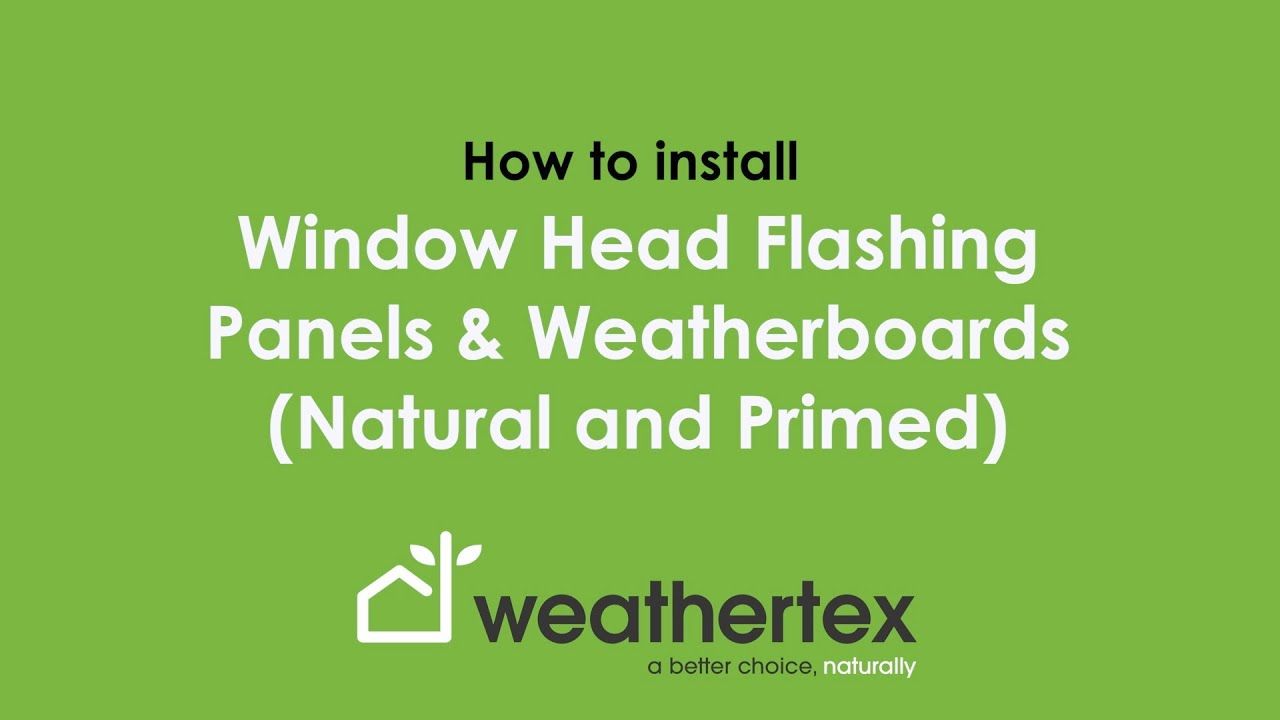 How to Install: Window Head Flashing Panels & Weatherboards (Natural & Primed)