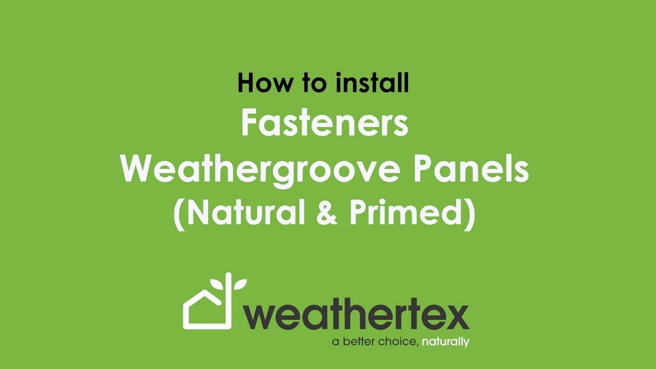 How to Install: Fasteners Weathergroove Natural or Primed