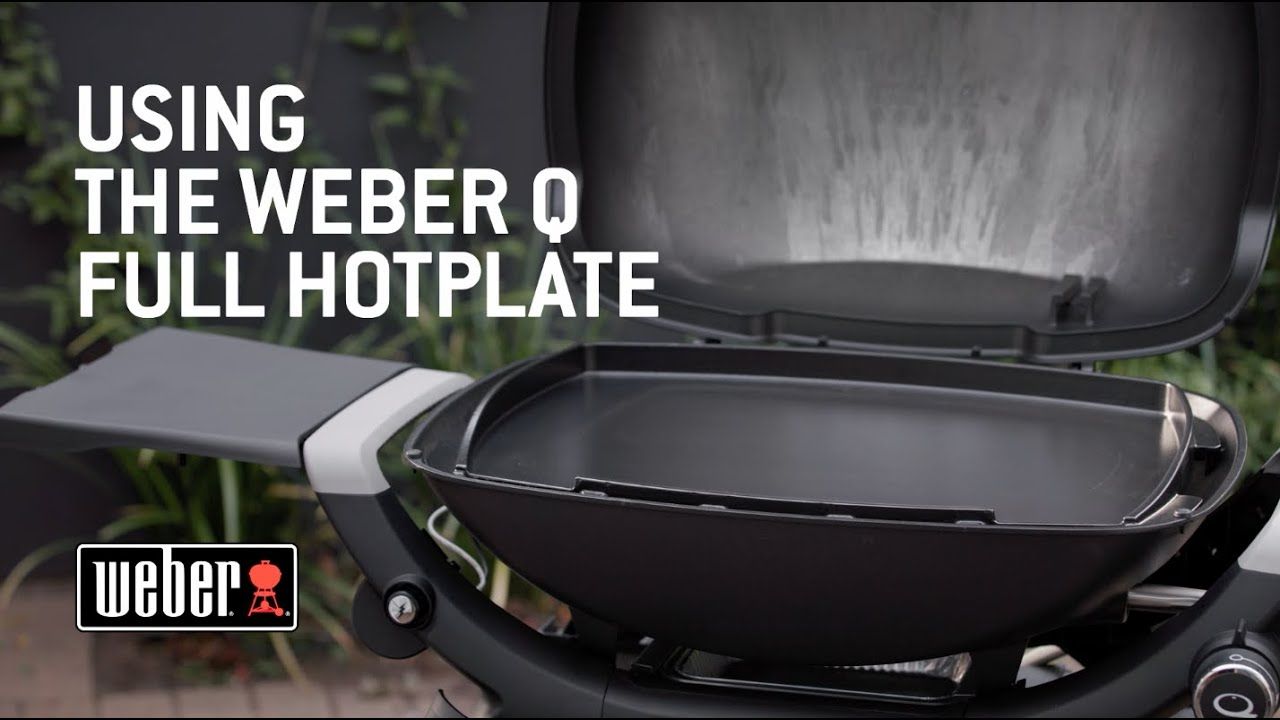 Using the Weber Q Full Hotplate