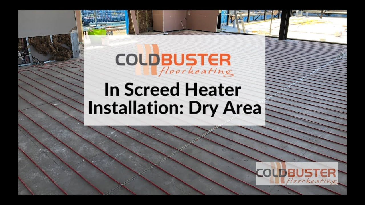 Coldbuster In Screed Heater Installation in A Dry Area