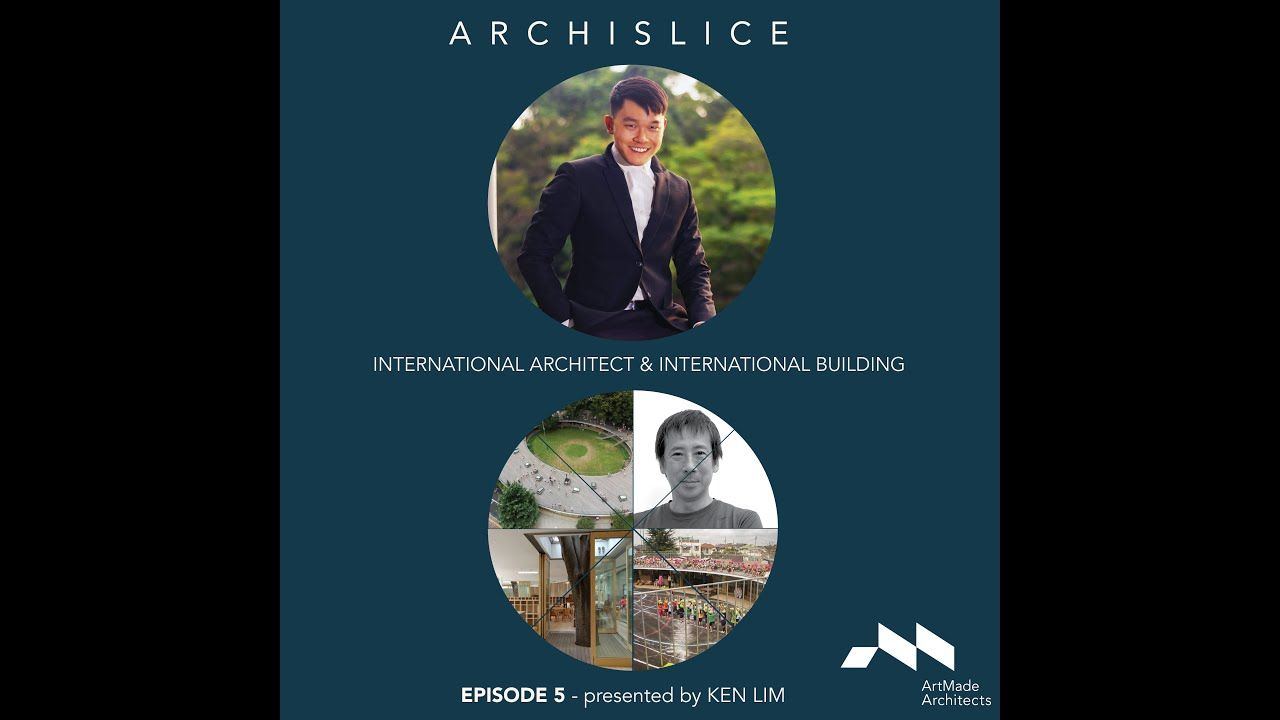 ArchiSlice Ep 5 showcases an international architect and building. Presented by ArtMade Architects star grad Ken Lim.