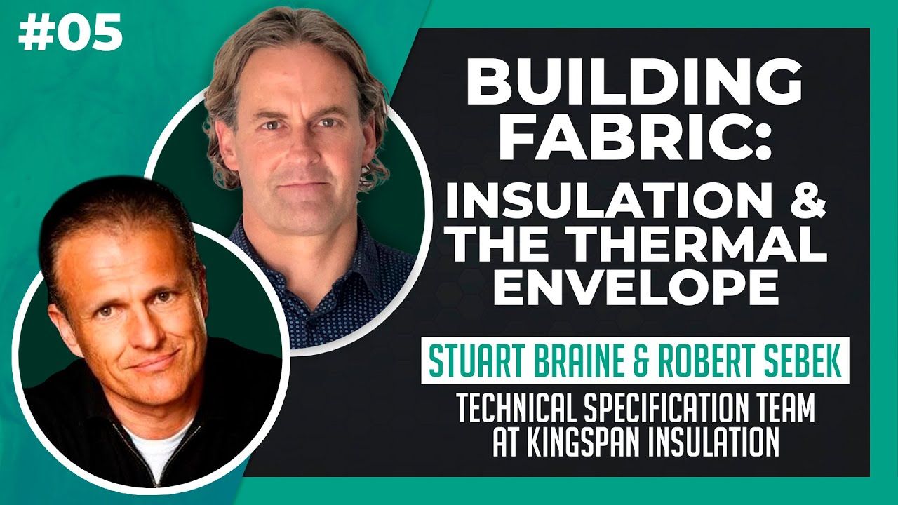 Build Differently—with Stuart Braine & Robert Sebek (Kingspan Insulation)