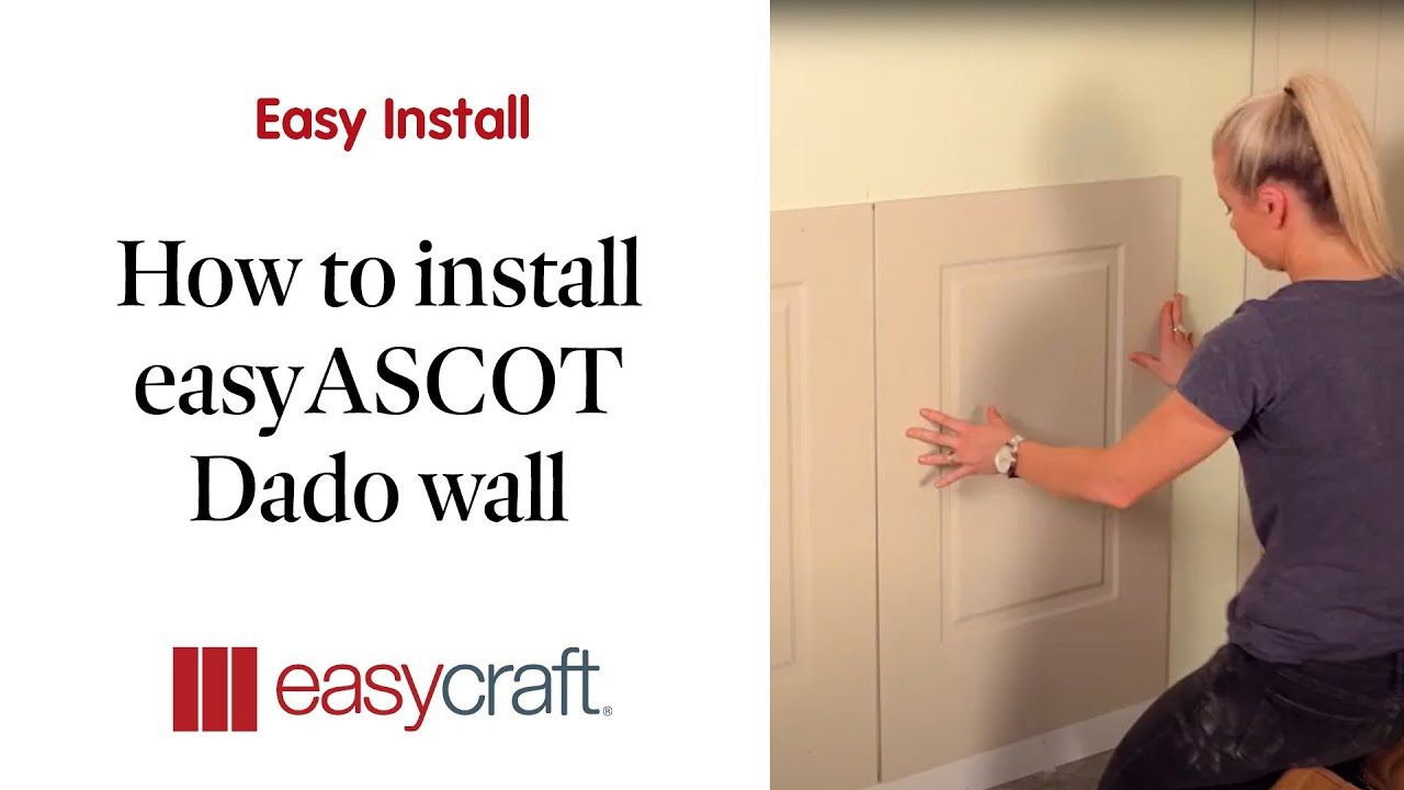 Easycraft DIY 2 - Installing an easyASCOT Dado Wall with Kyal & Kara