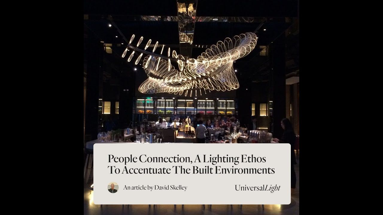 People Connection - A lighting design ethos that connects us together