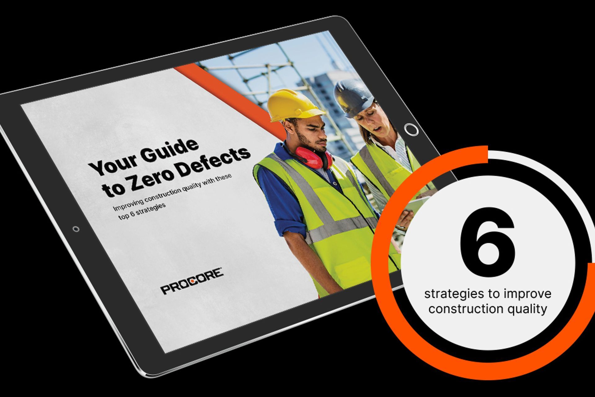 The Procore 'Your Guide to Zero Defects' ebook sets out the top six strategies for eliminating costly rework defects.