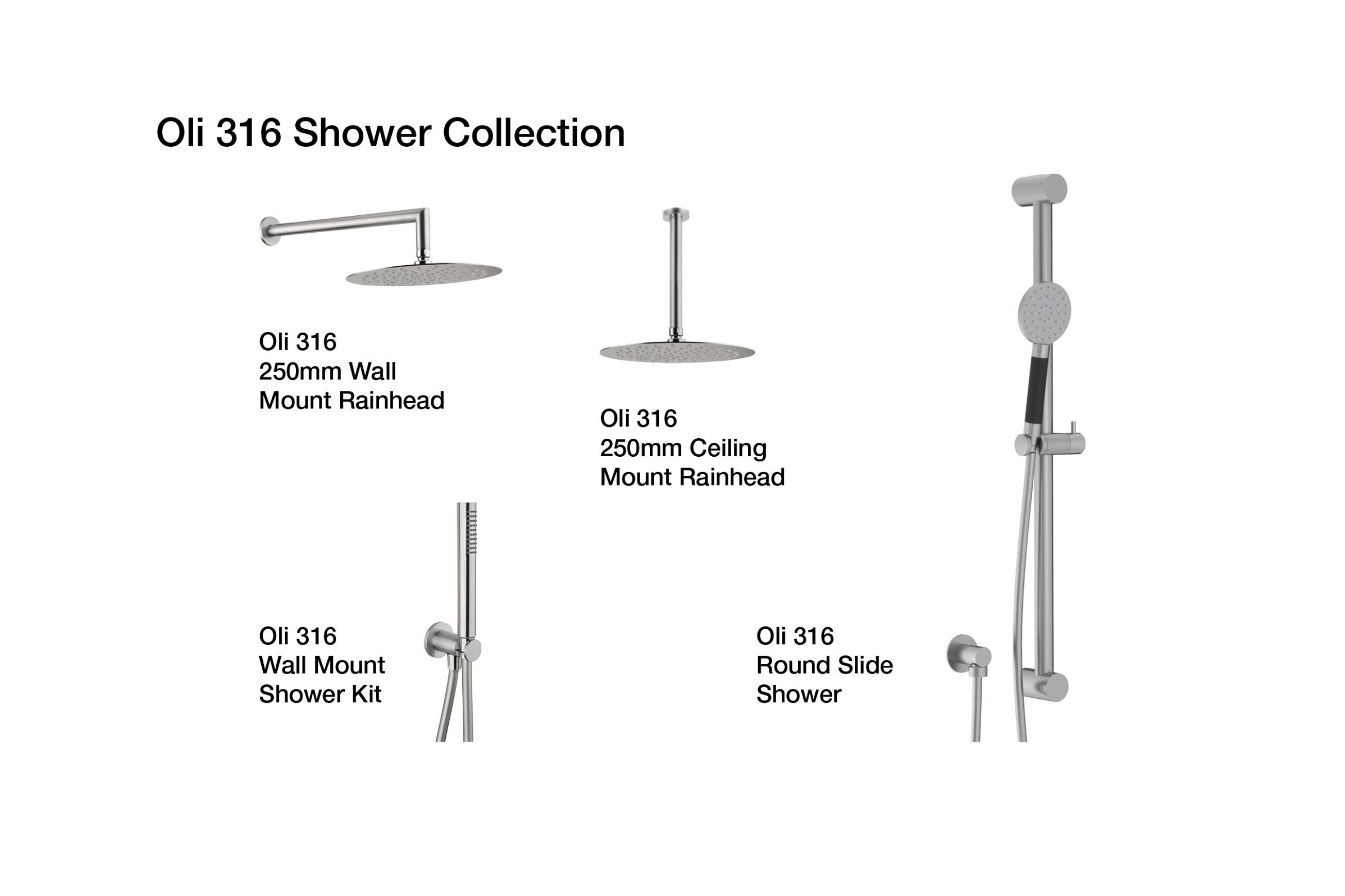 Oli 316 Round Slide Shower