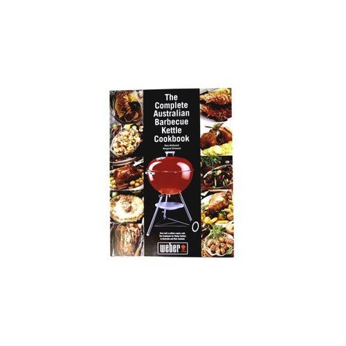 Weber Complete Australian Kettle Cookbook