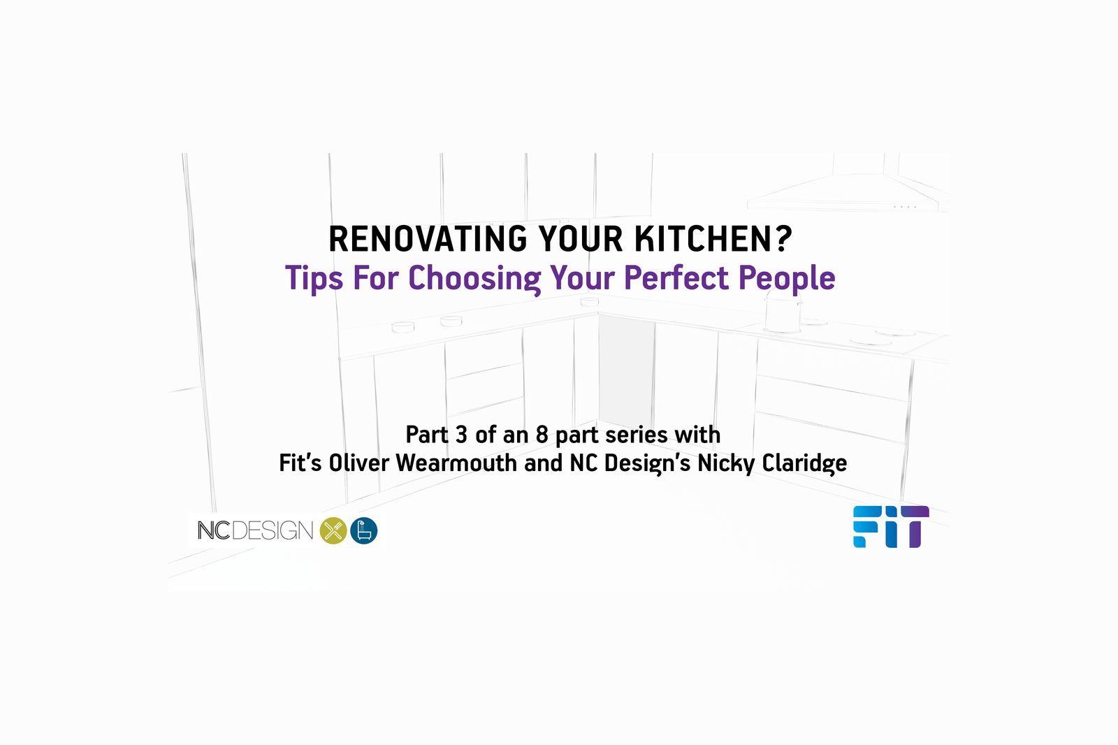 FIT Kitchen Project Series Part 3 of 8: How do I Choose My Partners?