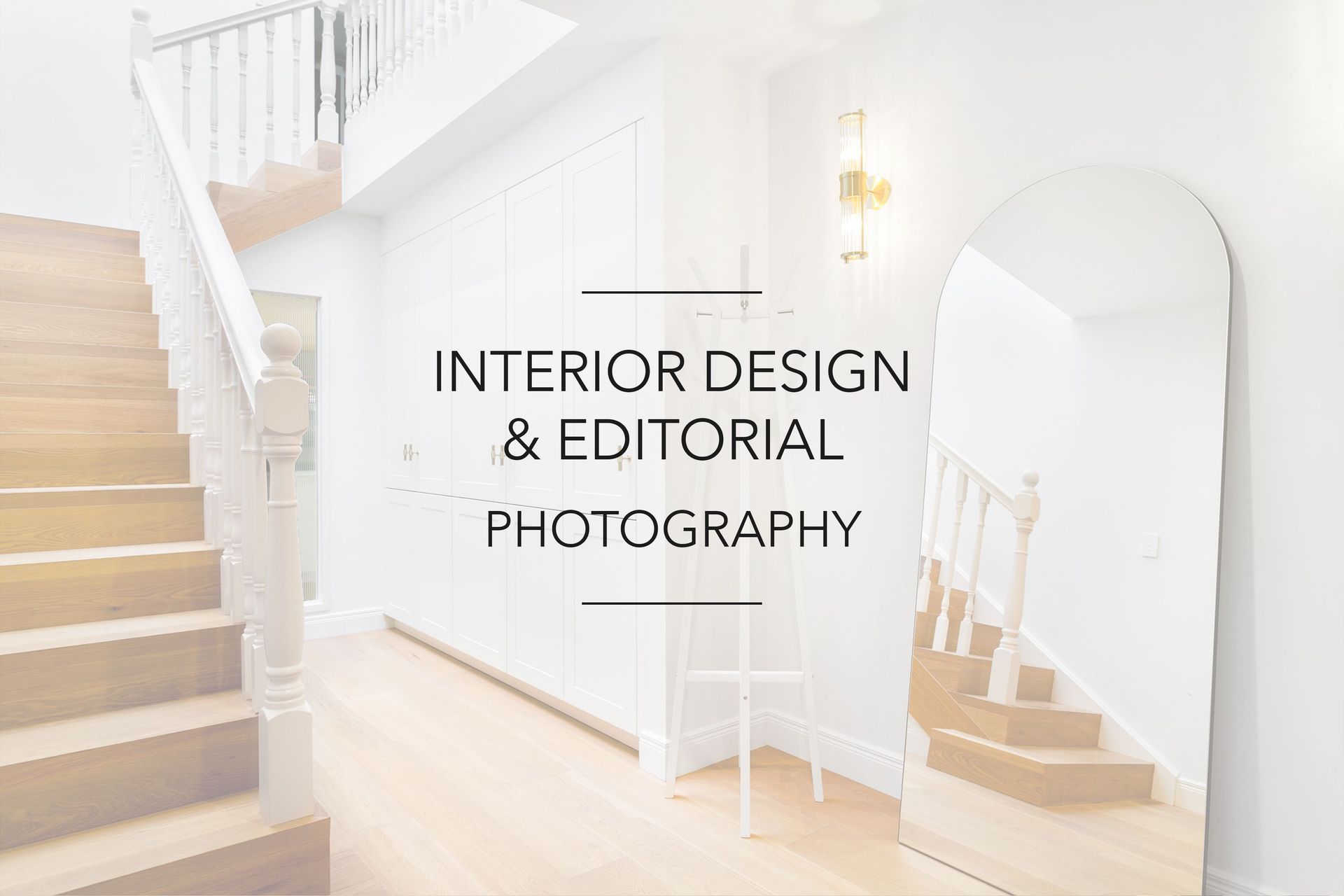 Interior Design &amp; Editorial Photography