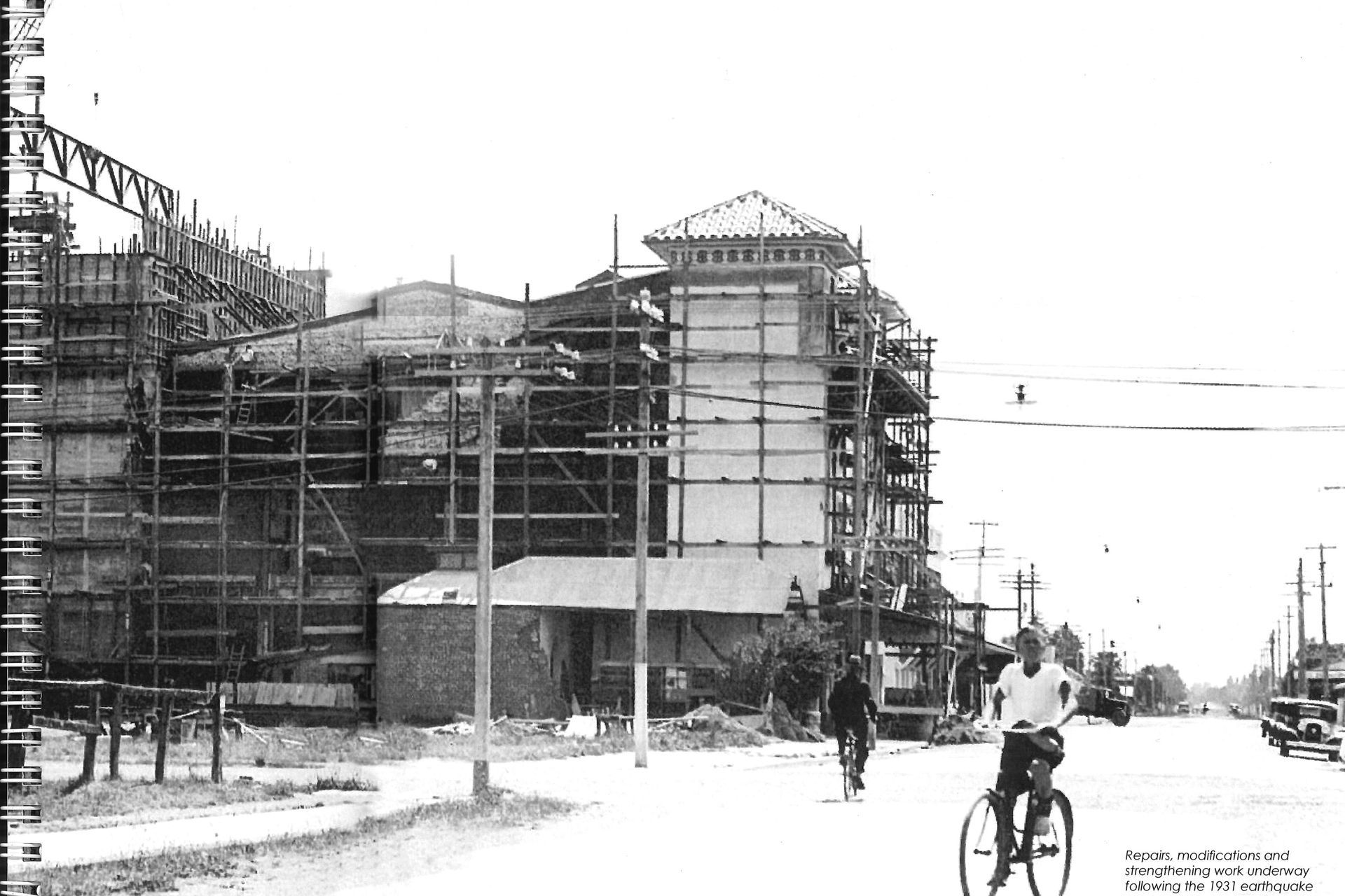 Repairs, modifications and strengthening work underway following the 1931 earthquake.