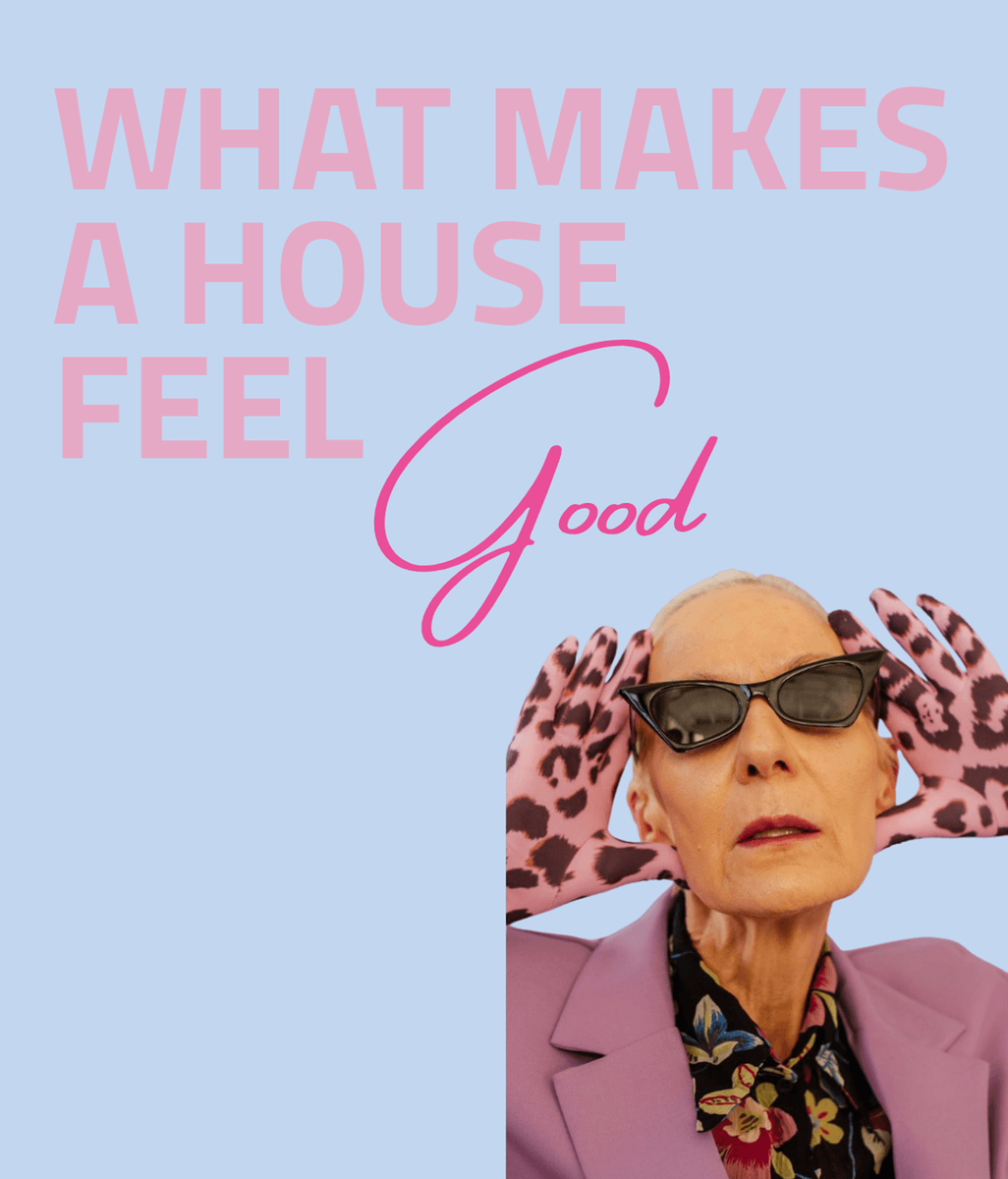 What Makes a House Feel Good?
